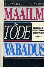 Maailm. Tõde. Vabadus. Sissejuhatus Lääne-Euroopa filosoofia ajalukku