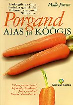 Porgand aias ja köögis