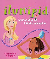 Ilunipid lahedale tüdrukule