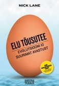 Elu tõusutee. Evolutsiooni kümme suurimat leiutist