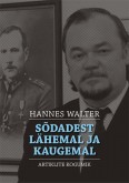 Hannes Walter. Sõdadest lähemal ja kaugemal. Artiklite kogumik