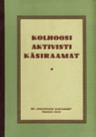 Kolhoosi aktivisti käsiraamat